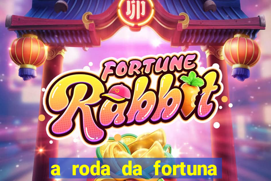 a roda da fortuna tarot conselho